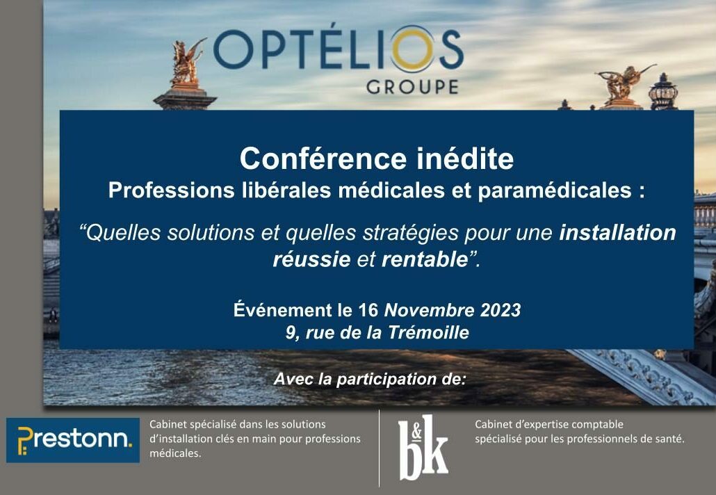 Conférence inédite le 16 novembre pour les professionnels de la santé avec Optélios et les cabinets Prestonn et B&K
